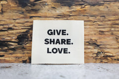 Baumwoll Label Give. Share. Love.