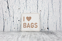 Kunstleder Label/Aufnäher I ♥ Bags - weiß
